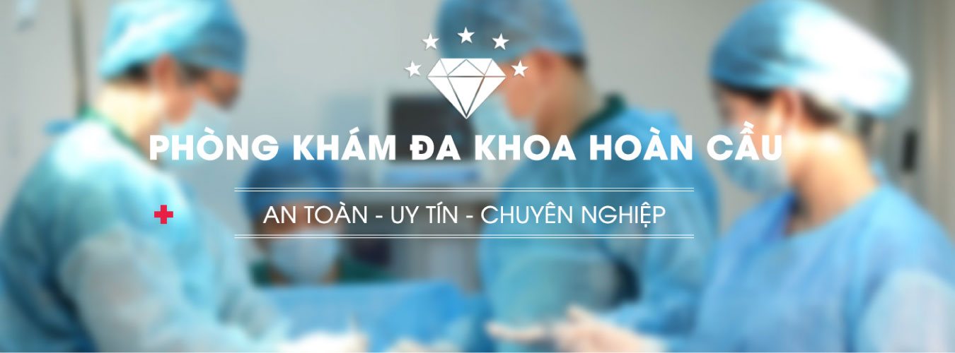 Phòng khám đa khoa Hoàn cầu